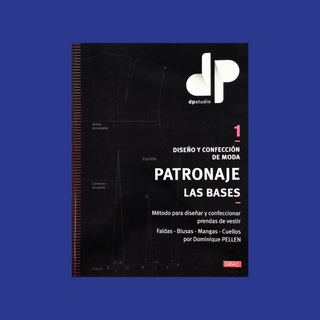 Libro: Patronaje - Las Bases Vol. 1