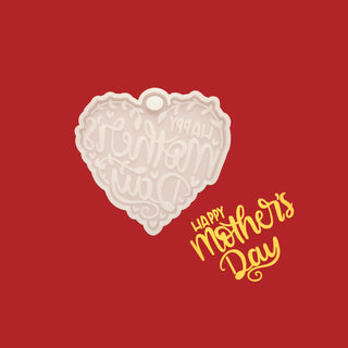 "Happy Mother's Day" Heart - Molde de Silicona - Aprox. 3"